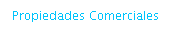 Propiedades Comerciales